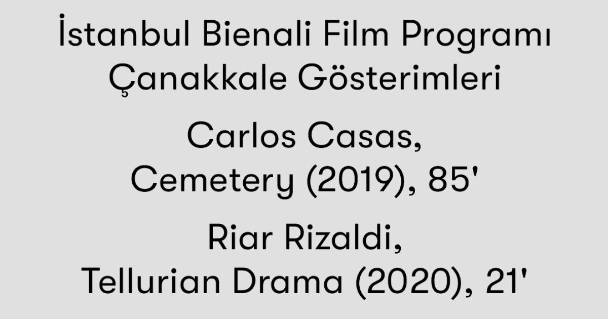 17. İstanbul Bienali Film Programı Çanakkale Gösterimleri I