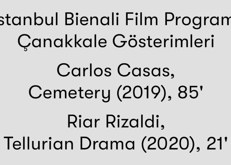 17. İstanbul Biennial Film Program Çanakkale Screenings I