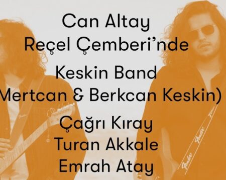 “Keskin Band” Can Altay Reçel Çemberi’nde