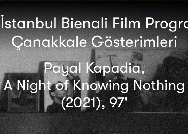 17. İstanbul Bienali Film Programı Çanakkale Gösterimleri II