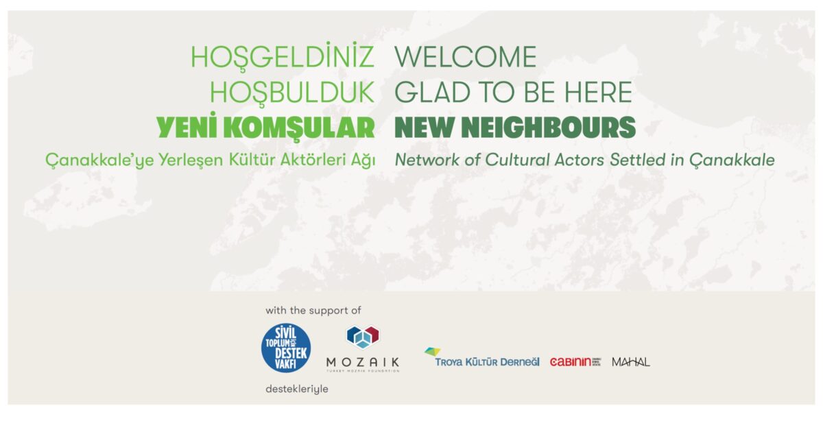 NEW NEIGHBOURS The Çanakkale Cultural Actors Network