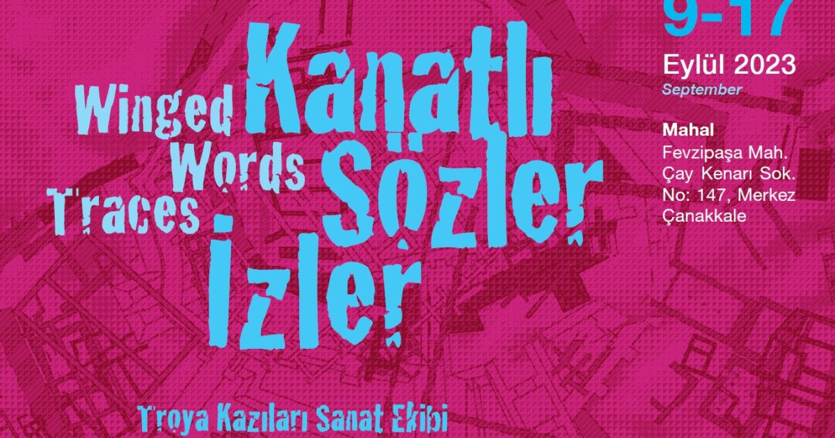 Kanatlı Sözler / İzler Sergisi MAHAL’de